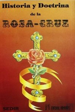 Bertrand.pt - Historia Y Doctrina De La Rosa-Cruz