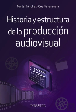 Bertrand.pt - Historia Y Estructura De La Producción Audiovisual