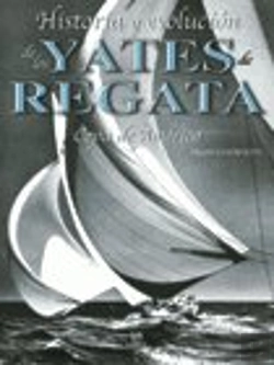 Bertrand.pt - Historia Y Evolución De Los Yates De Regatas