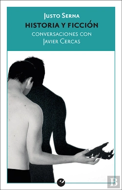 Bertrand.pt - Historia Y Ficción. Conversaciones Con Javier Cercas