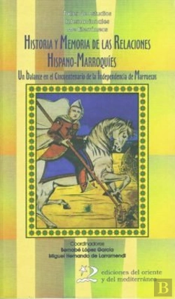 Bertrand.pt - Historia Y Memoria De Las Relaciones Hispano-Marroquíes