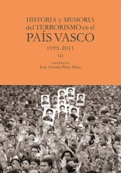 Historia Y Memoria Del Terrorismo En El Pais Vasco