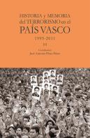 Historia Y Memoria Del Terrorismo En El Pais Vasco