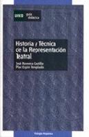 Historia Y Tecnica De La Representacion Teatral