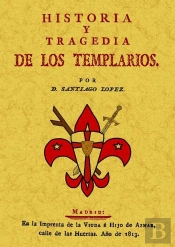 Historia Y Tragedia De Los Templarios