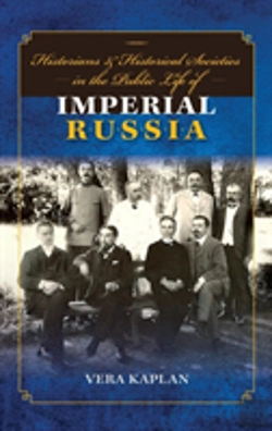 Bertrand.pt - Historians And Historical Societies In The Public Life Of Imperial Russia