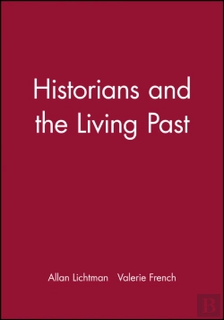 Bertrand.pt - Historians And The Living Past