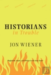 Historians In Trouble