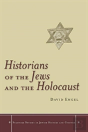 Historians Of The Jews And The Holocaust