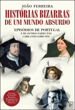 Bertrand.pt - Histórias Bizarras de um Mundo Absurdo
