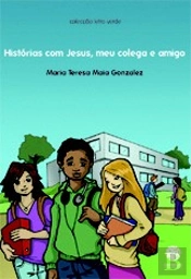 Histórias com Jesus, Meu Colega e Amigo