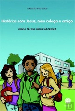 Bertrand.pt - Histórias com Jesus, Meu Colega e Amigo