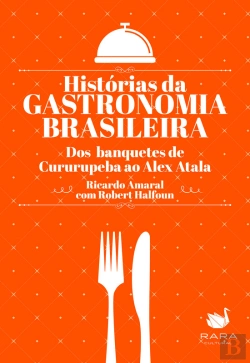 Bertrand.pt - Histórias Da Gastronomia Brasileira