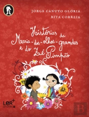 Histórias da Maria-dos-Olhos-Grandes e do Zé Pimpão