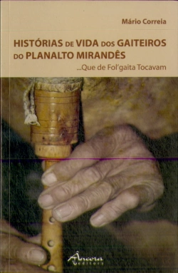Bertrand.pt - Histórias da Vida dos Gaiteiros no Planalto Mirandês