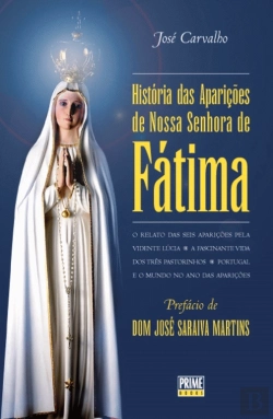 Bertrand.pt - Histórias das Aparições de Nossa Senhora de Fátima