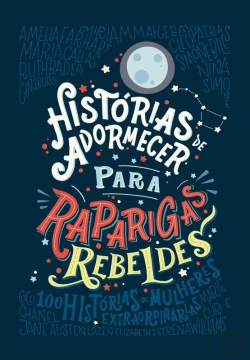 Bertrand.pt - Histórias De Adormecer Para Raparigas Rebeldes (Raparigas Rebeldes 1)