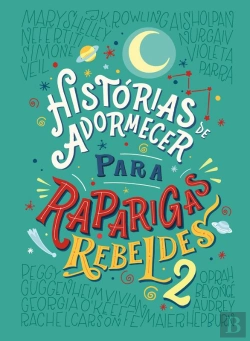 Bertrand.pt - Histórias De Adormecer Para Raparigas Rebeldes (Raparigas Rebeldes 2)