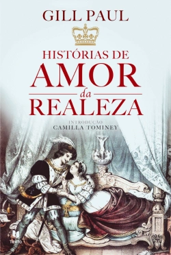 Bertrand.pt - Histórias de Amor da Realeza