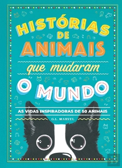 Bertrand.pt - Histórias de Animais que Mudaram o Mundo