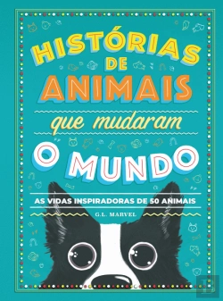 Bertrand.pt - Histórias de Animais que Mudaram o Mundo