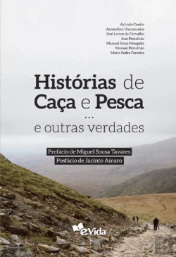 Bertrand.pt - Histórias de Caça e Pesca … e Outras Verdades