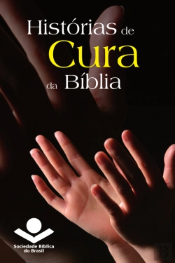 Bertrand.pt - Histórias De Cura Da Bíblia