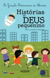 Histórias de Deus Pequenino - Para a Primeira Comunhão