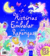 Histórias de Embalar para Raparigas - 20 Histórias Cintilantes