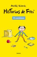 Historias De Frei 1. El Cambiazo