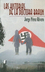 Historias De La Doctora Braun, Las