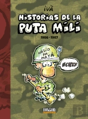 Historias De La Puta Mili. 1986-1987