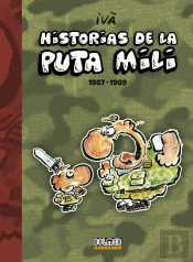 Historias De La Puta Mili. 1987-1989