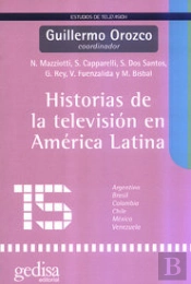 Historias De La Televisión En América Latina