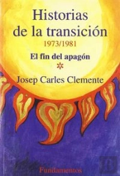 Historias De La Transición (1973-1981)