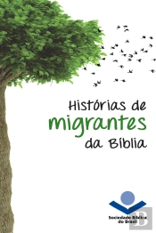 Histórias De Migrantes Da Bíblia