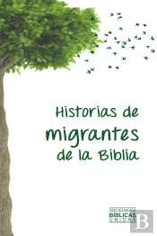 Historias De Migrantes De La Biblia