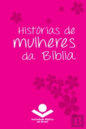 Histórias De Mulheres Da Bíblia