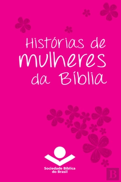 Bertrand.pt - Histórias De Mulheres Da Bíblia