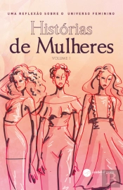 Histórias de Mulheres - Vol I
