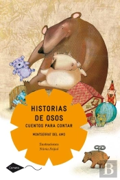 Historias De Osos. Cuentos Para Contar