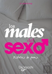 Historias De Penes.  Los Males Del Sexo