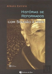 Histórias de Reformados com Solidão à Vista