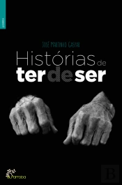 Histórias de Ter de Ser