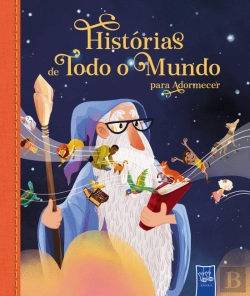 Bertrand.pt - Histórias de Todo o Mundo para Adormecer