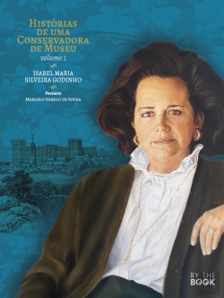 Bertrand.pt - Histórias de uma Conservadora de Museu - Volume I