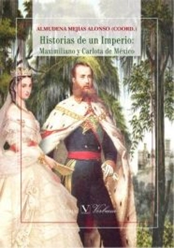 Bertrand.pt - Historias De Un Imperio: Maximiliano Y Carlota De México