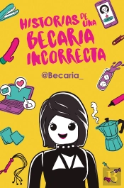 Historias De Una Becaria Incorrecta