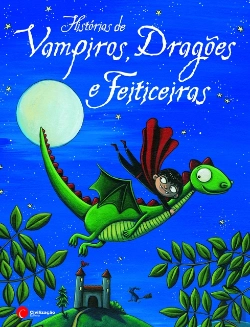 Bertrand.pt - Histórias de Vampiros, Dragões e Feiticeiras