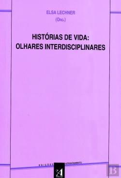 Bertrand.pt - Histórias de Vida - Olhares Indisciplinares